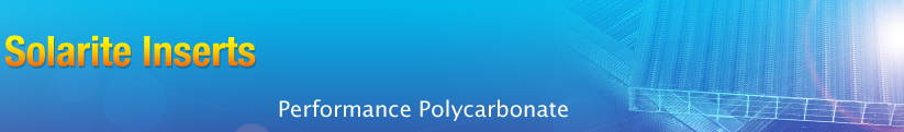 Solarite Inserts - Performance Polycarbonate